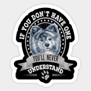 If You Don't Have One You'll Never Understand Funny Akita Inu long hair owner Sticker